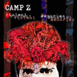 Camp Z : Violent Memories